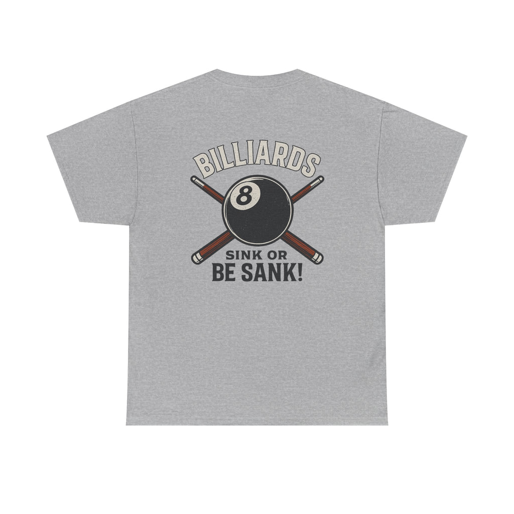 Sink or Be Sank Billiards Gildan Tee