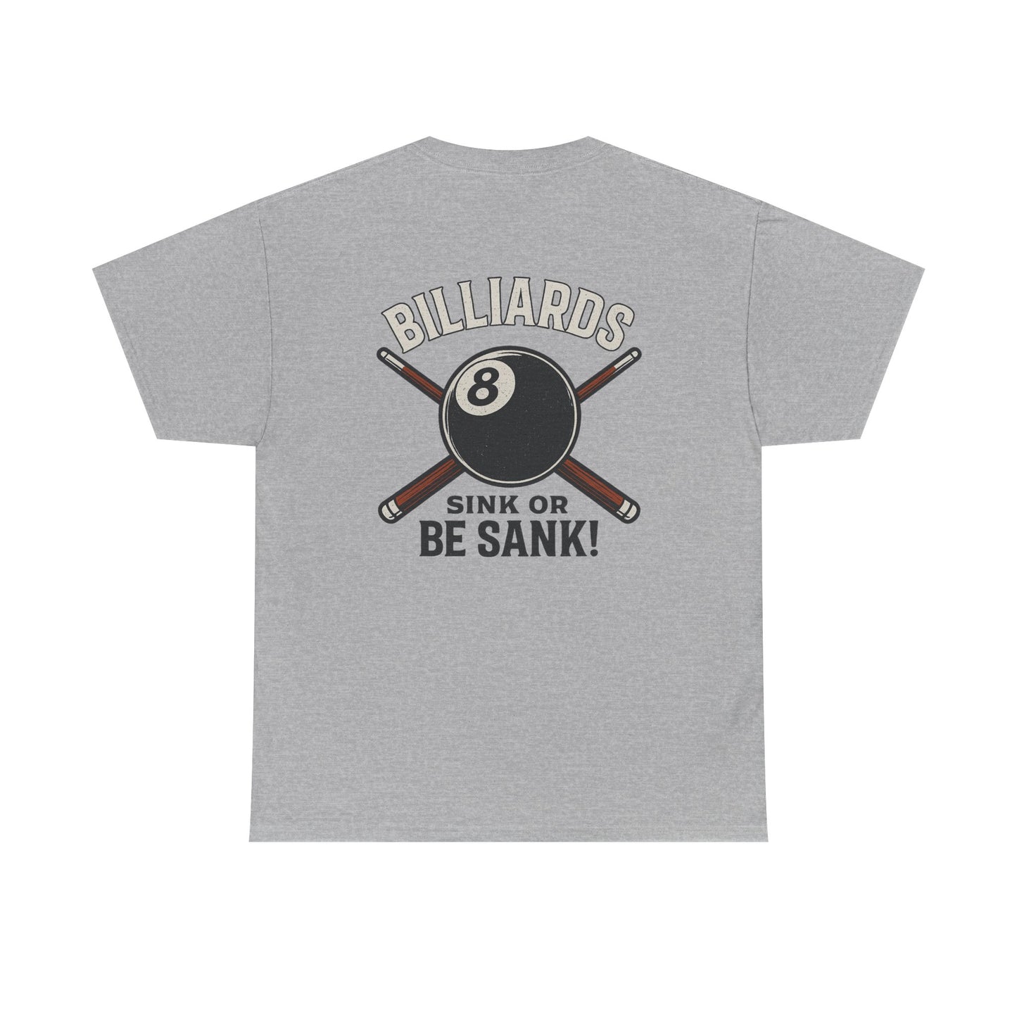 Sink or Be Sank Billiards Gildan Tee