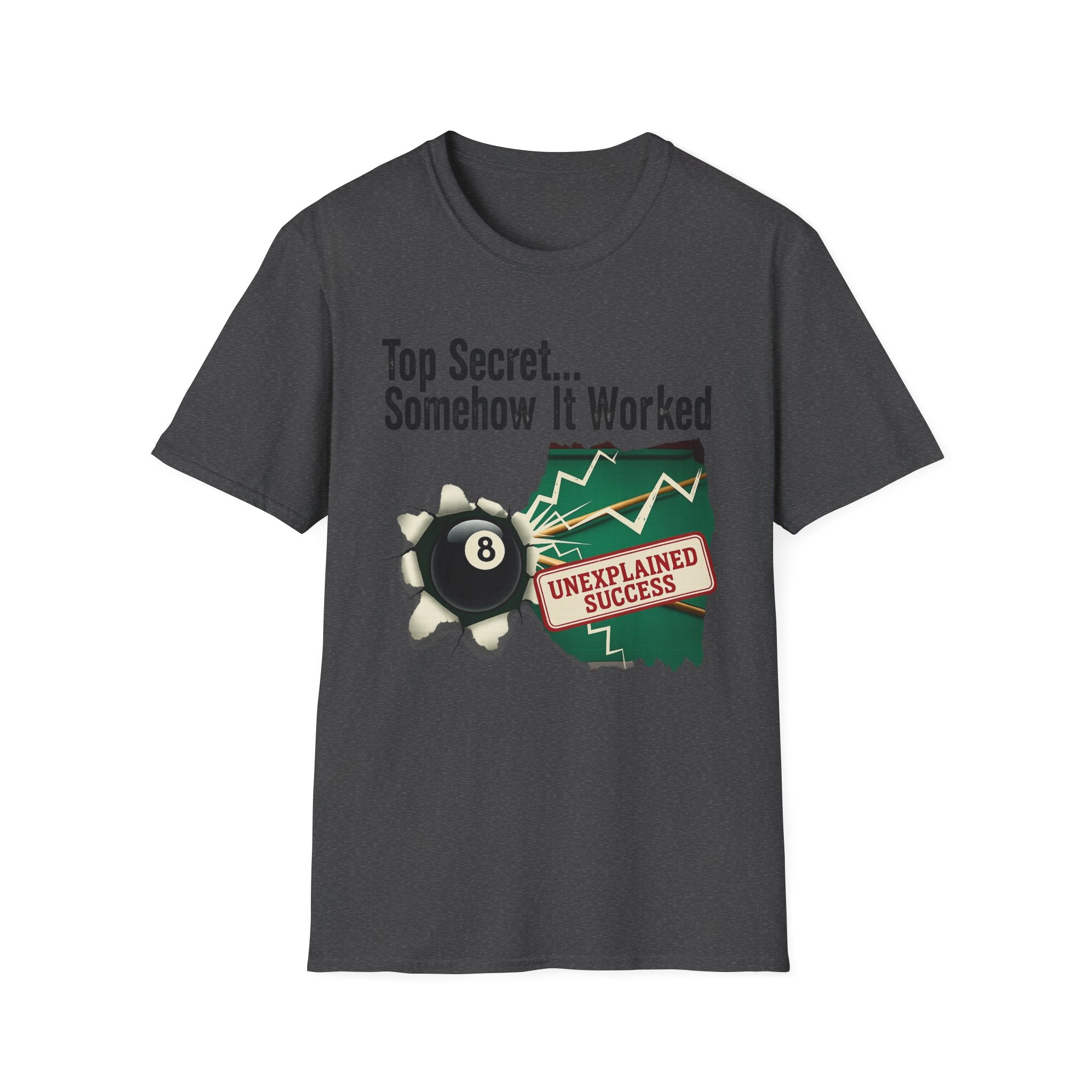 Top Secret… Somehow It Worked - Unexplained Core Line Billiards Gildan Tee