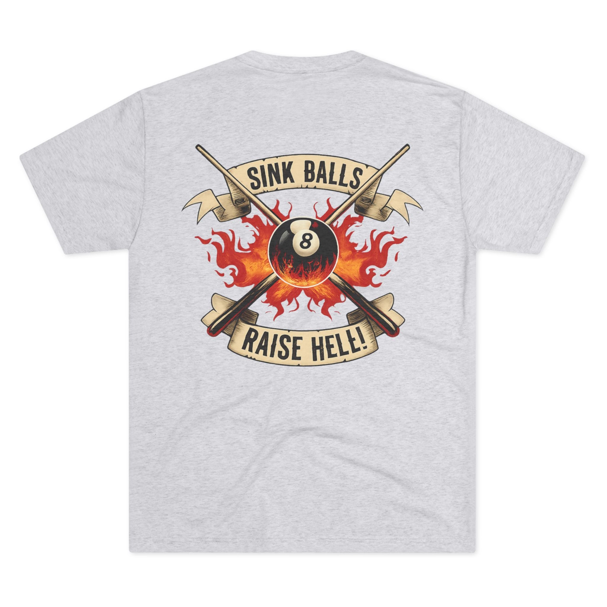 Sink Balls Raise Hell Billiards Tri-Blend Tee