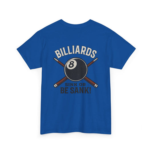 Sink or Be Sank Billiards Gildan Tee
