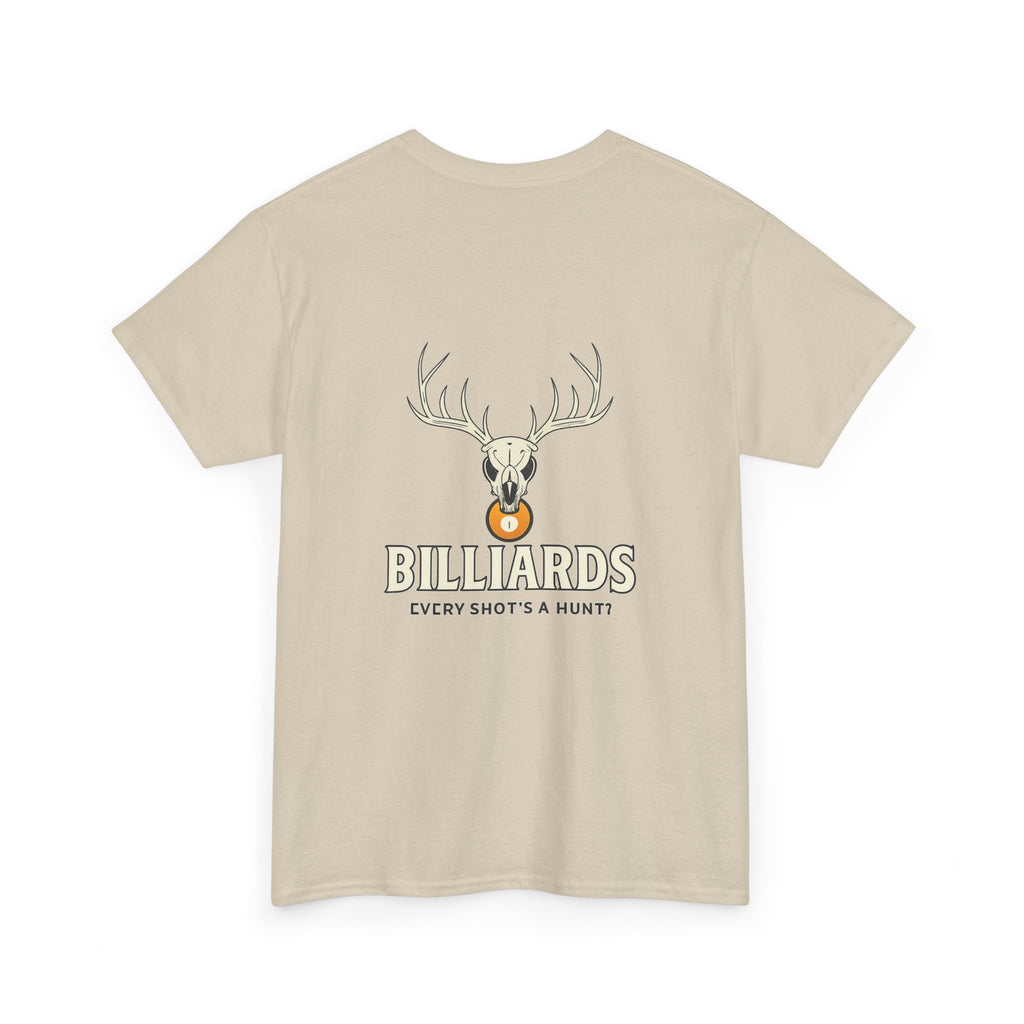 Every Shot’s a Hunt Billiards Tee