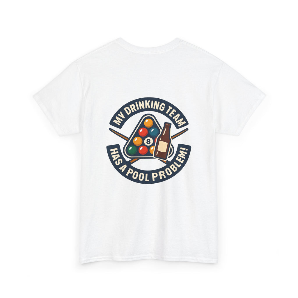 My Drinking Team Has A Pool Problem Billiards Tee