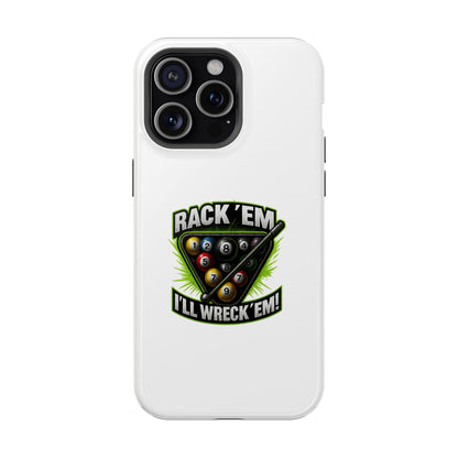 Magnetic Phone Case - Rack 'Em, I'll Wreck 'Em | Cool Custom Impact-Resistant Cases for Gamers & Pool Lovers, Perfect Gift for [...]