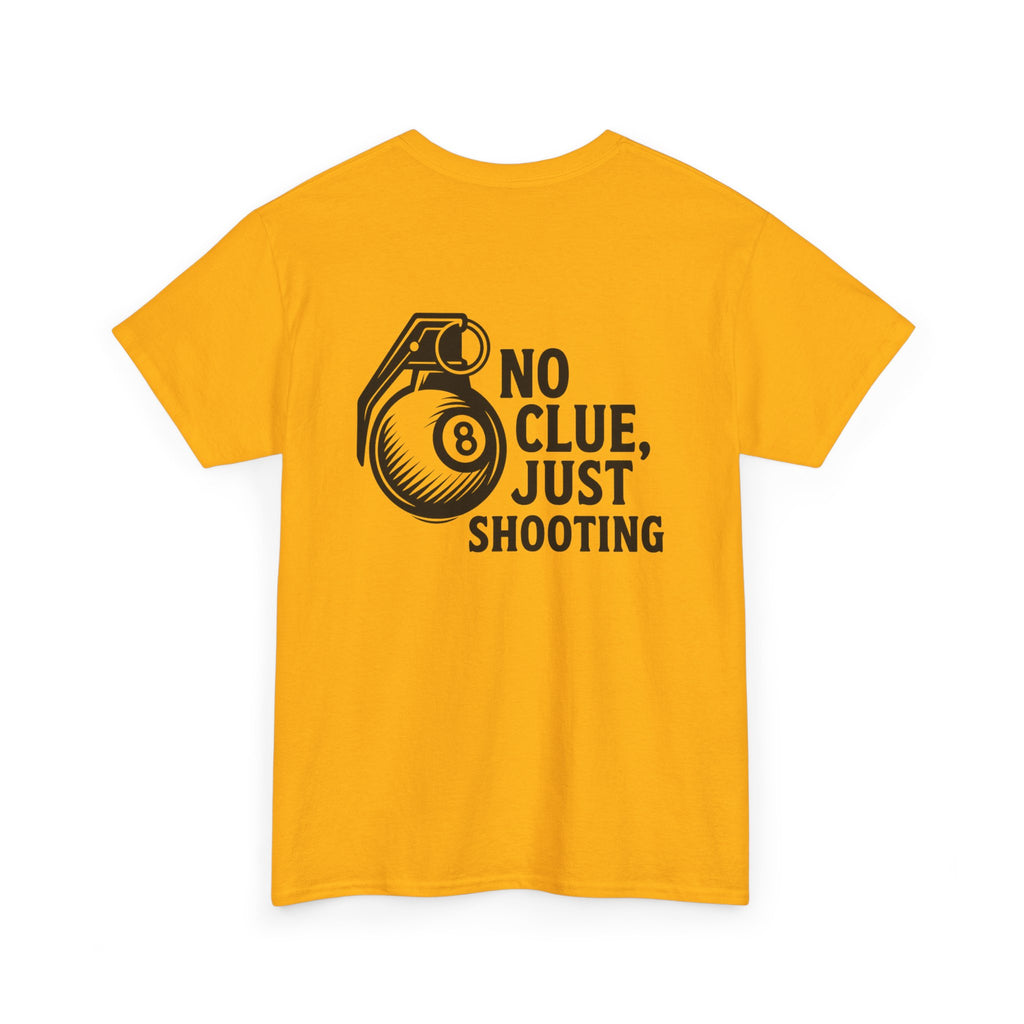 No Clue, Just Shooting Gildan Tee