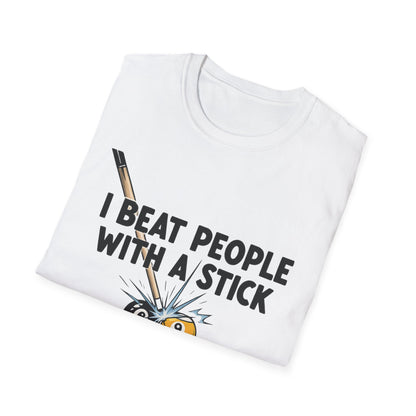 I Beat People With A Stick Funny Billiards Core Line Gildan Tee