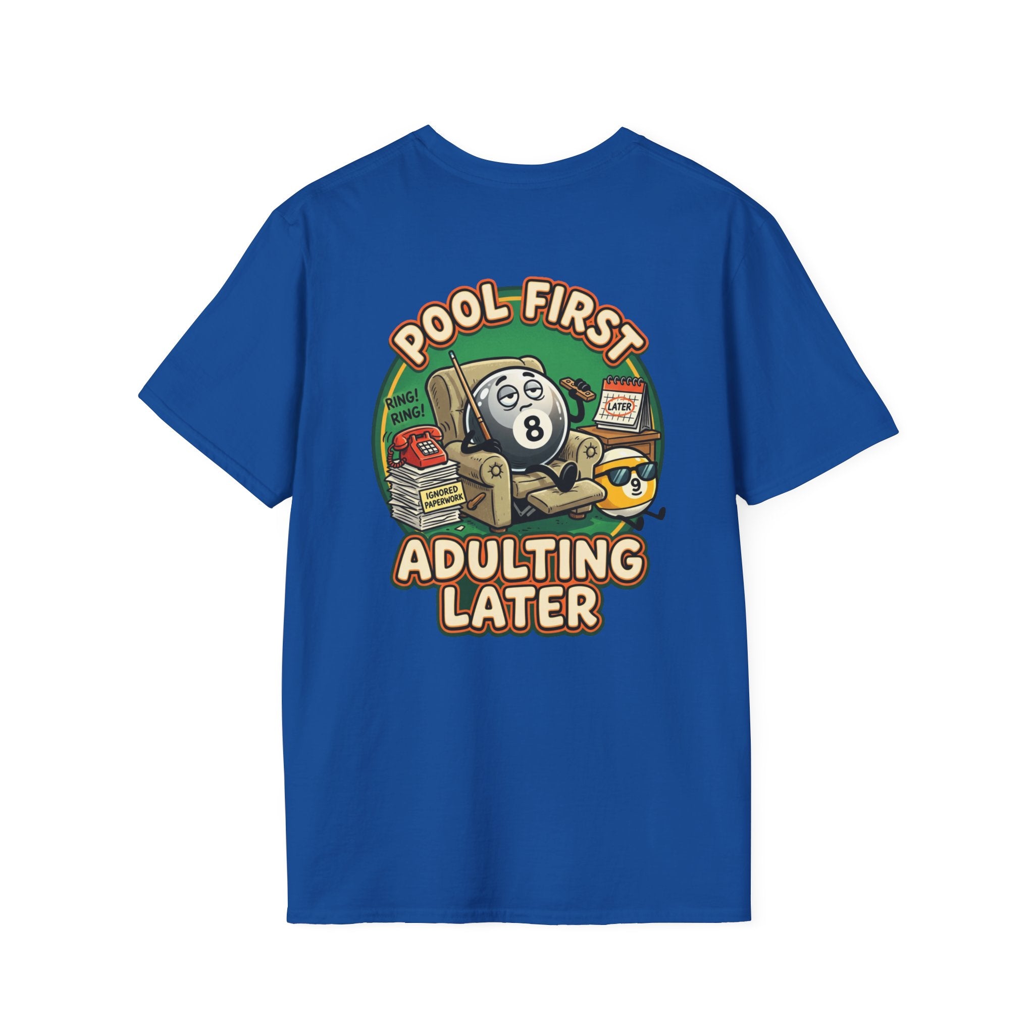 Pool First, Adulting Later Billiards T-Shirt | Funny Pool Player Graphic Tee | Front & Back Print