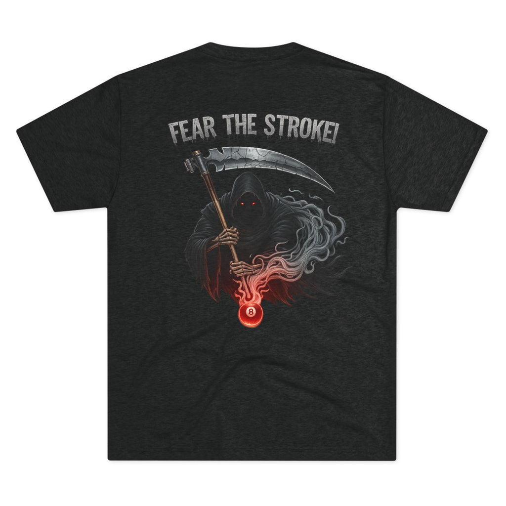Fear The Stroke Billiards Tri-Blend Tee