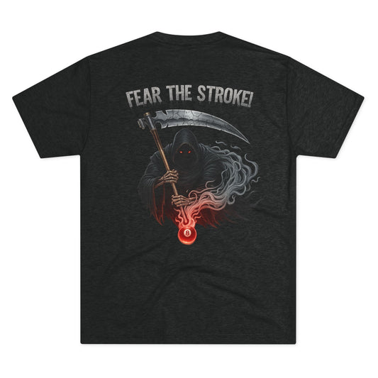 Fear The Stroke Billiards Tri-Blend Tee