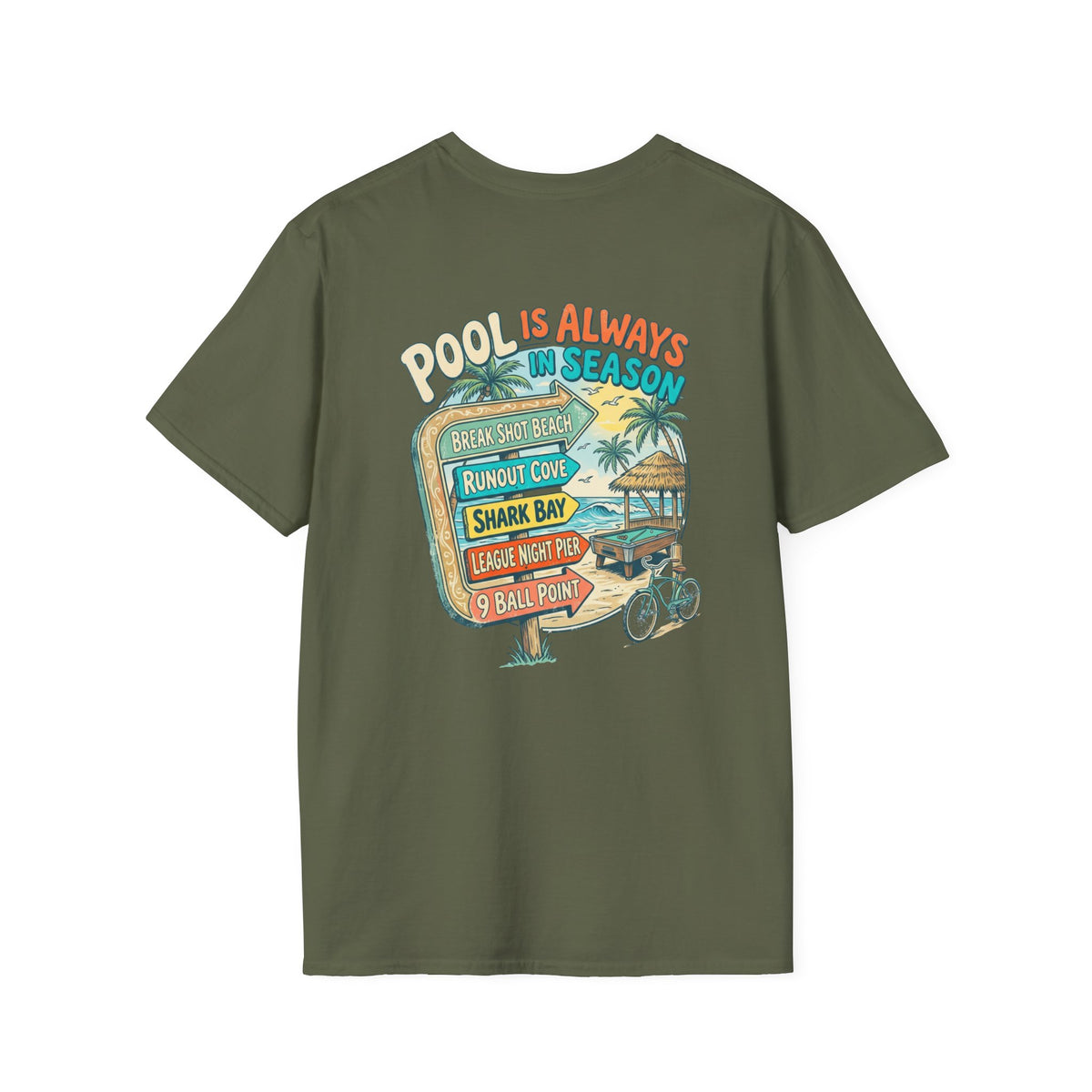 Pool Is Always in Season Billiards T-Shirt | Beach Pool Player Graphic Tee | Tropical Runout Cove Front & Back Print