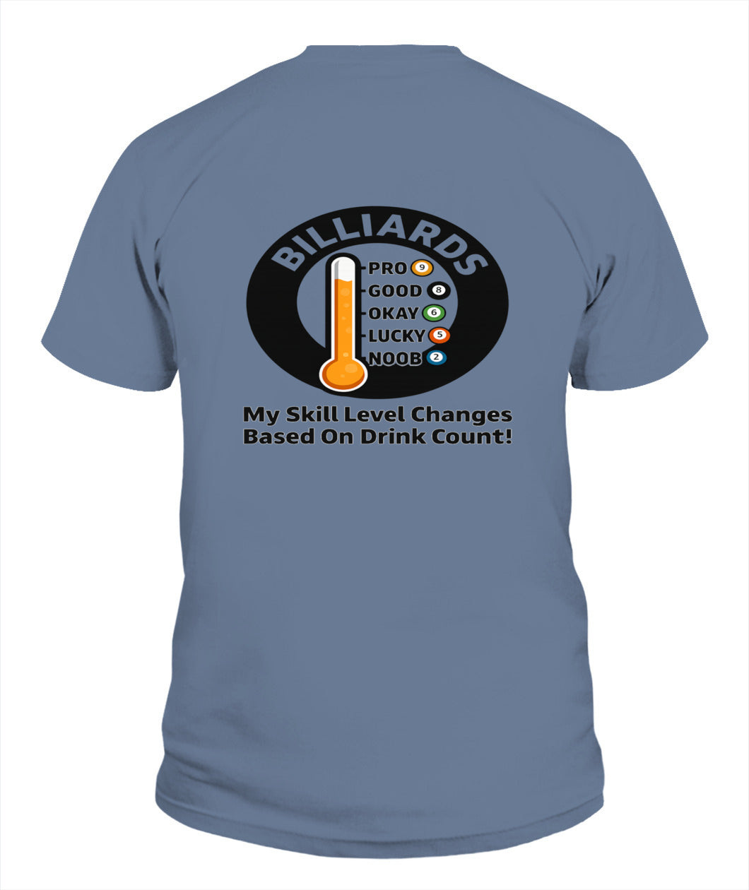 My Skill Level Changes Based On Drink Count Comfort Colors Tshirt