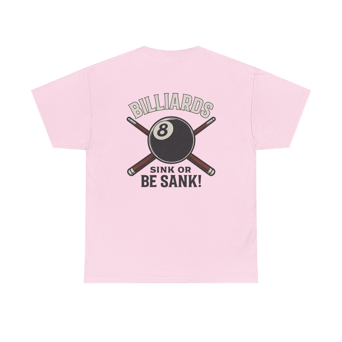 Sink or Be Sank Billiards Gildan Tee