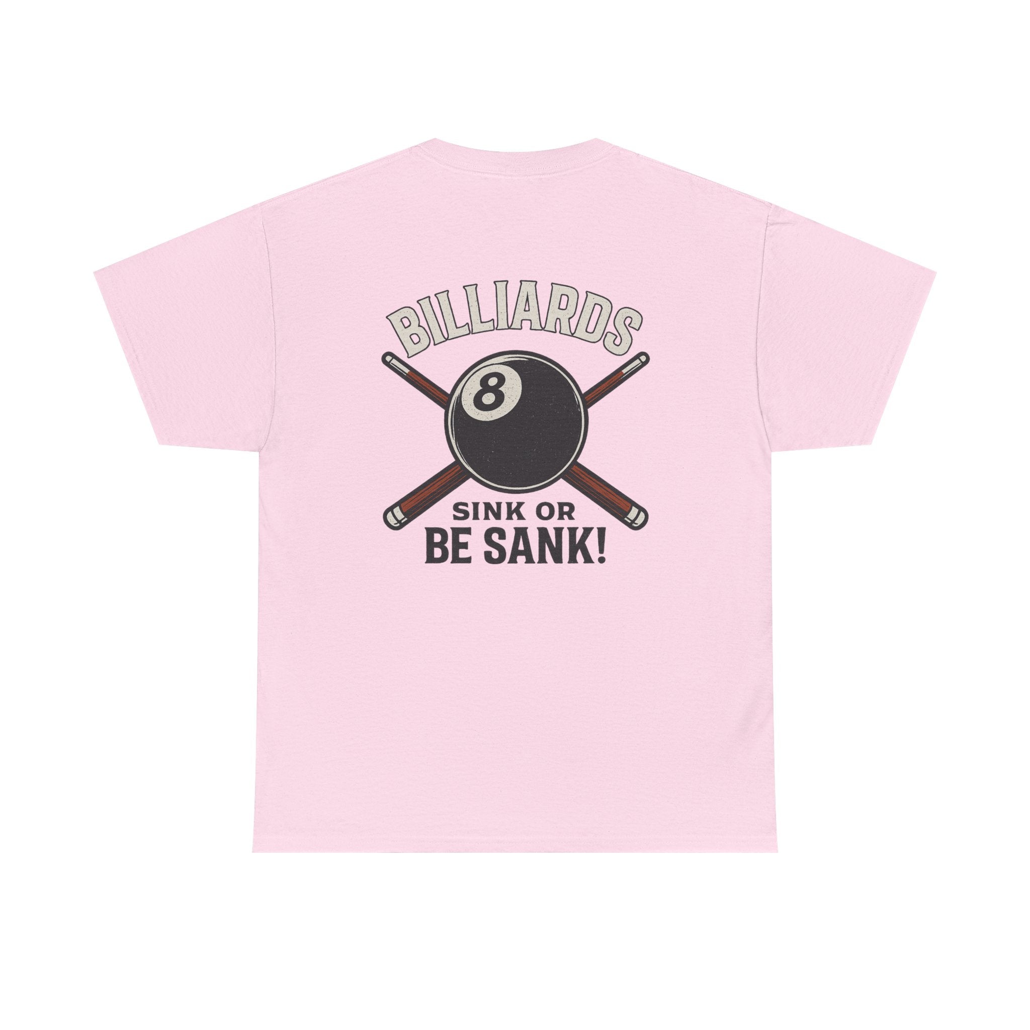 Sink or Be Sank Billiards Gildan Tee