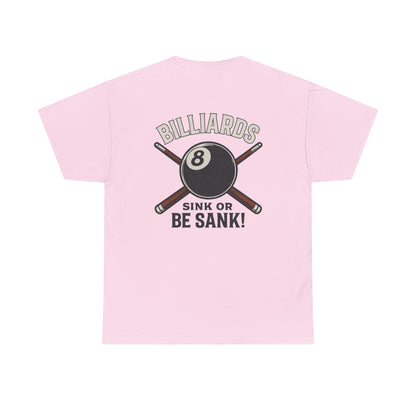 Sink or Be Sank Billiards Gildan Tee