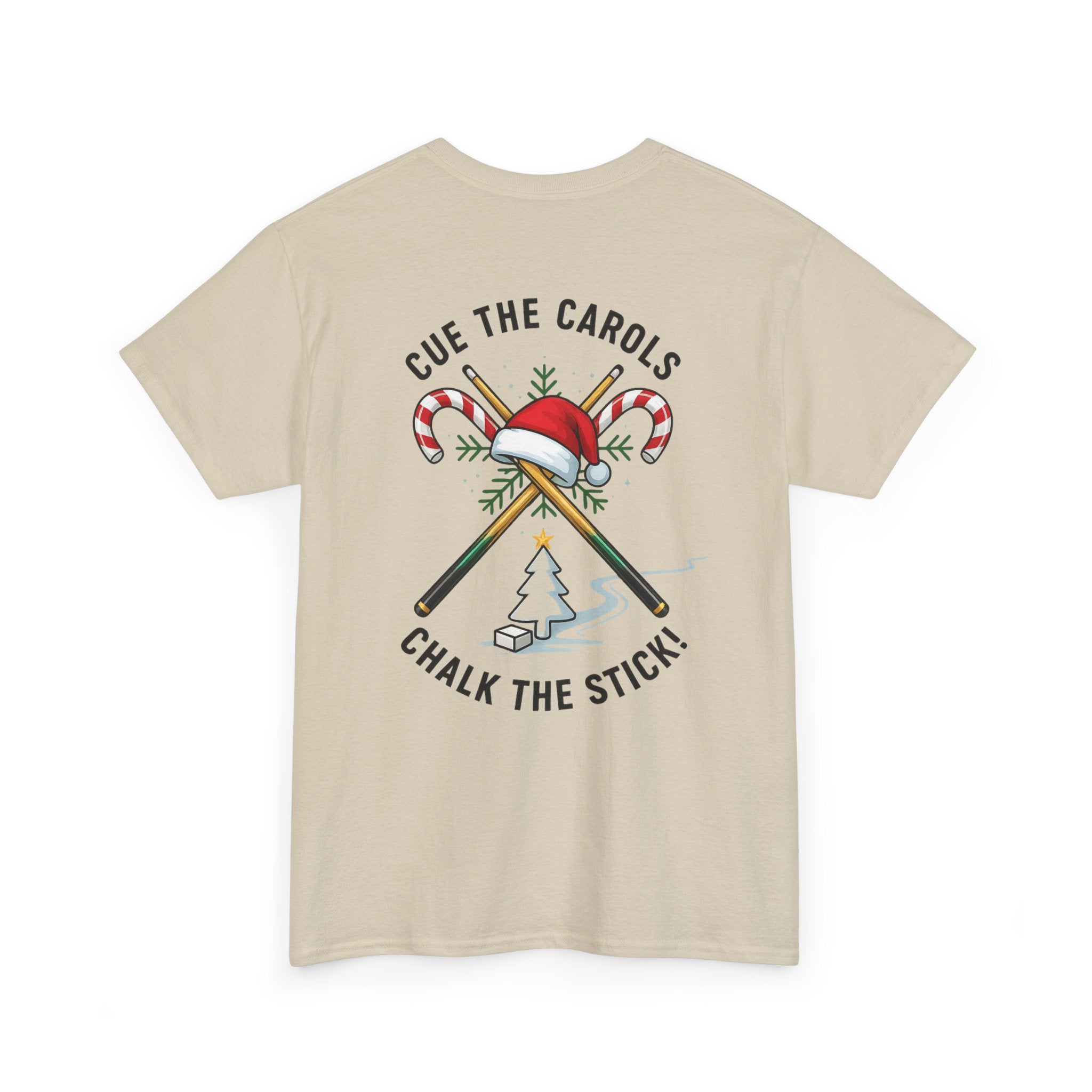 Cue the Carols, Chalk the Stick! Gildan Tee