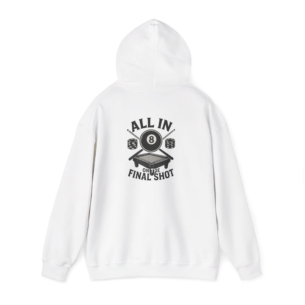 All In On the Final Shot Gildan Hoodie