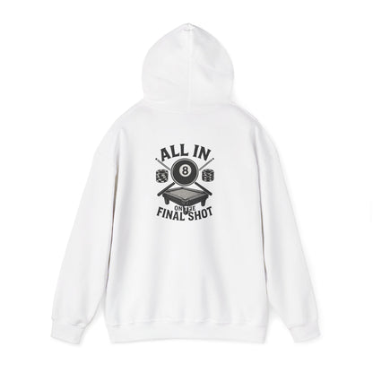 All In On the Final Shot Gildan Hoodie