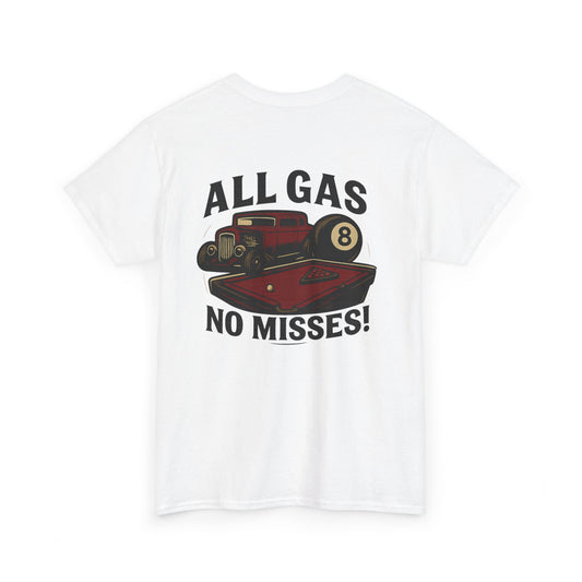 All Gas No Misses Gildan Tee