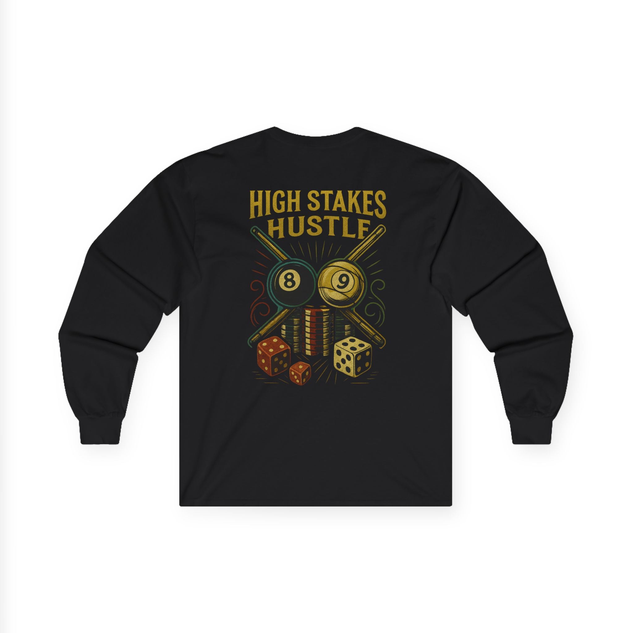 High Stakes Hustle Pool Chips & Dice Gildan Long Sleeve Tee
