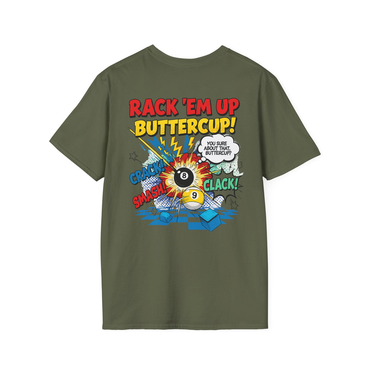 Rack 'Em Up Buttercup! Funny Billiards T-Shirt | Comic Pool Player Graphic Tee | Front & Back Print
