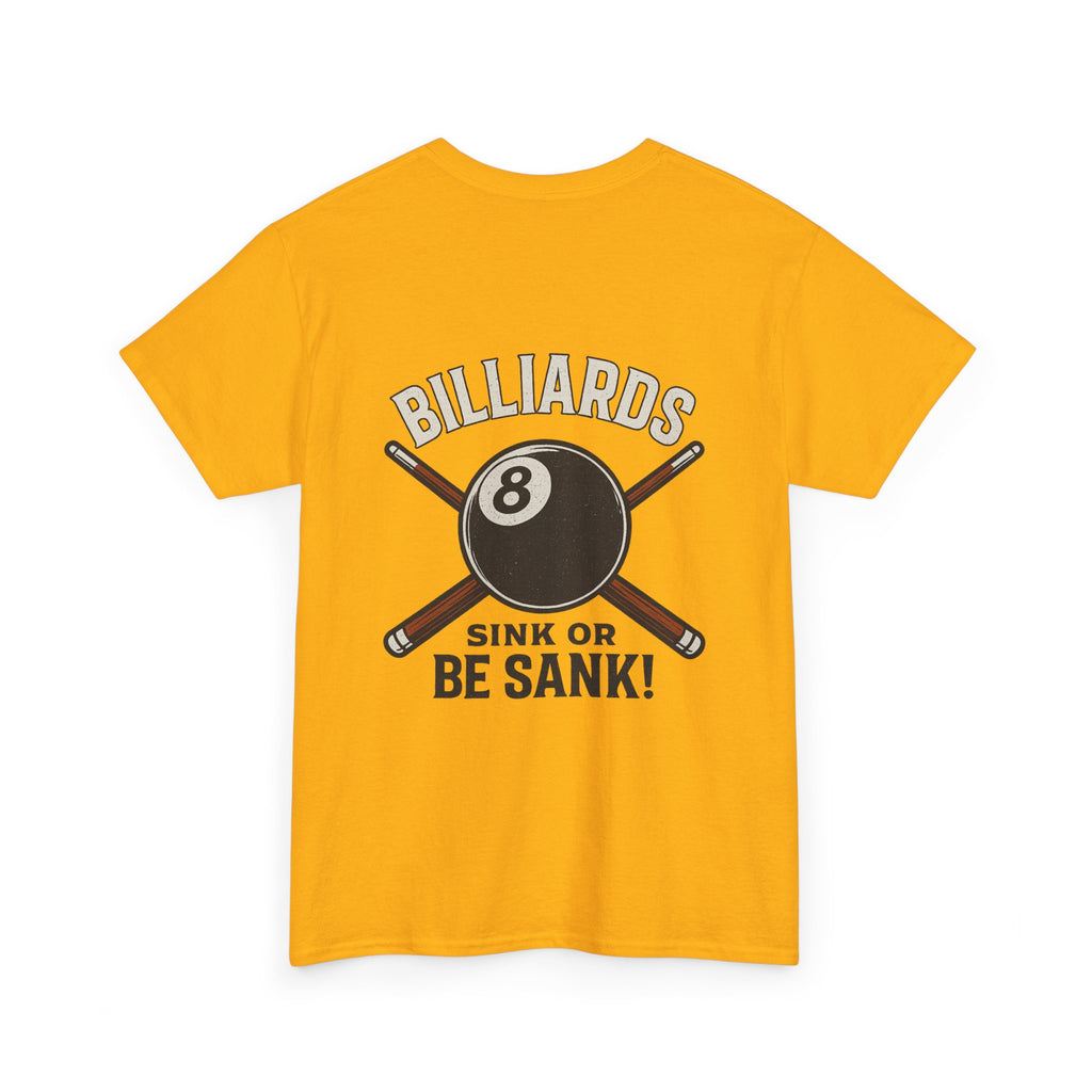 Sink or Be Sank Billiards Tee