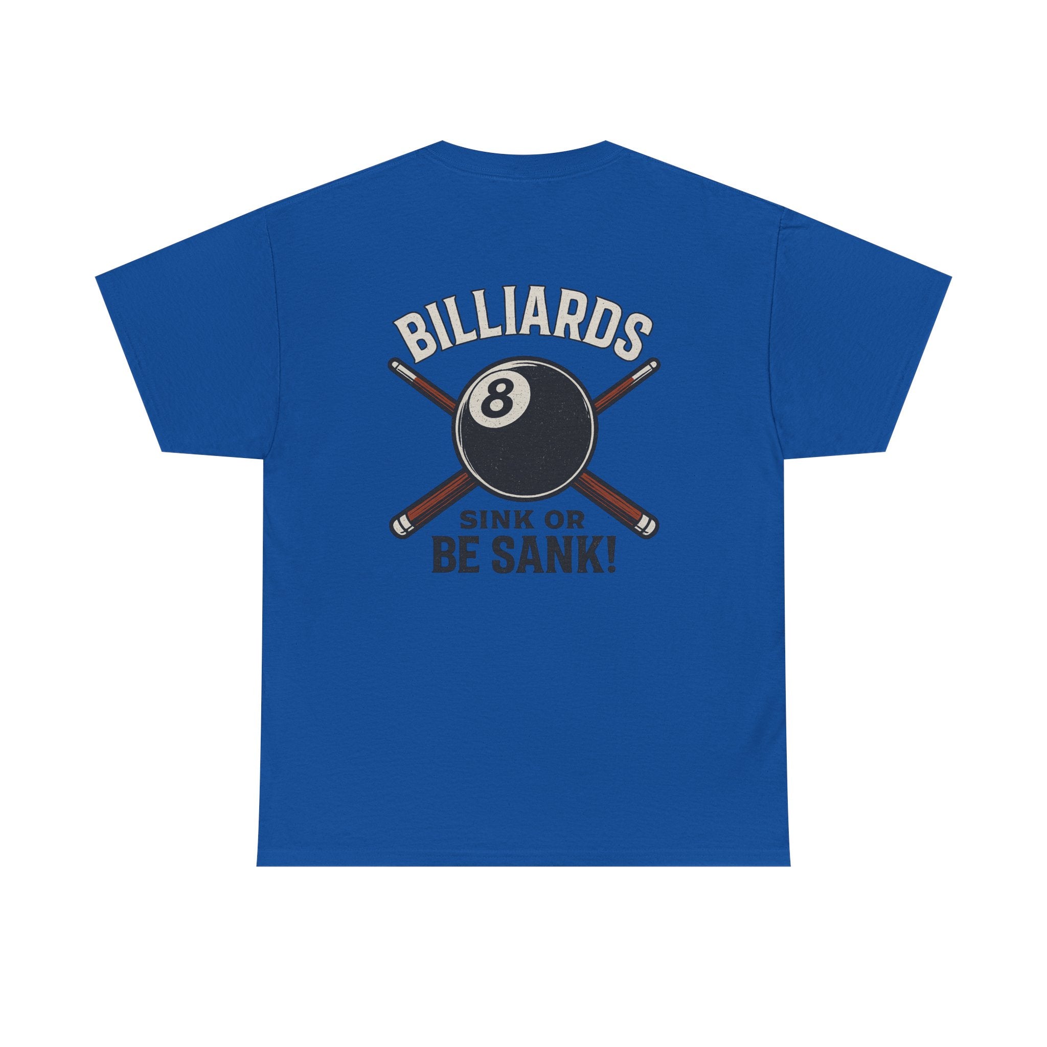 Sink or Be Sank Billiards Gildan Tee