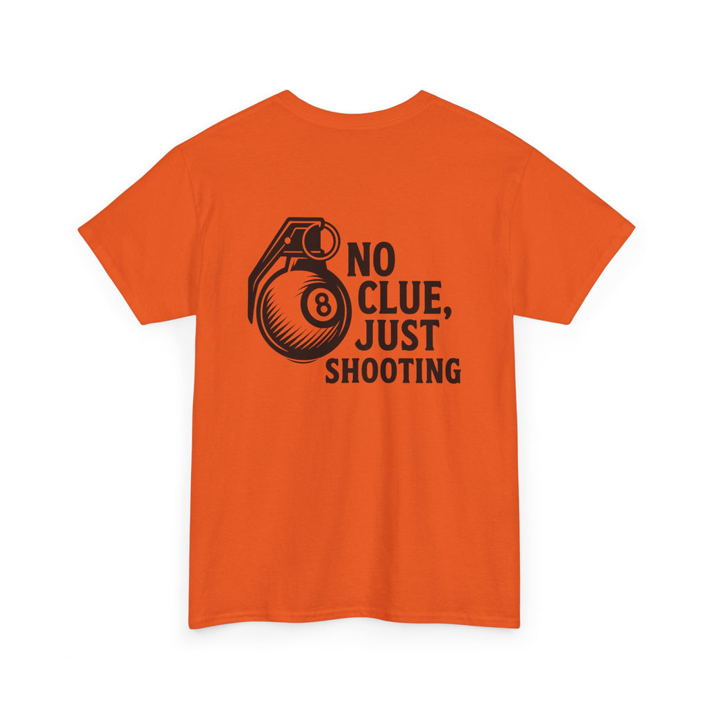 No Clue, Just Shooting Gildan Tee