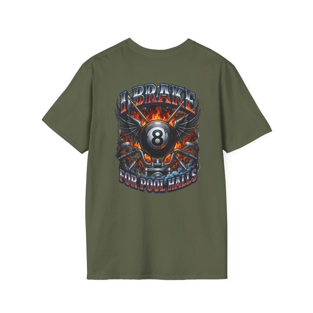 I Brake for Pool Halls Biker 8 Ball Pool Player T-Shirt | Front & Back Graphic Tee