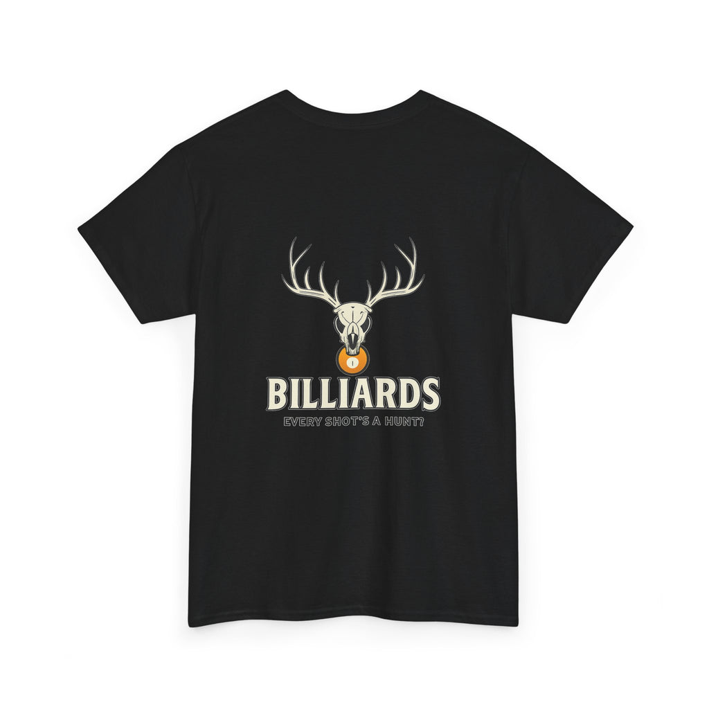 Every Shot’s a Hunt Billiards Tee