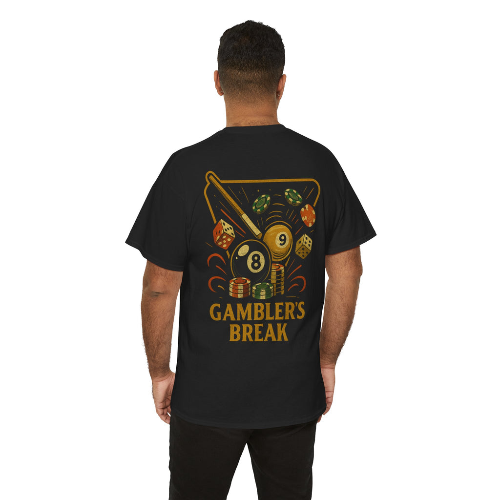 Gambler's Break Gildan Tee