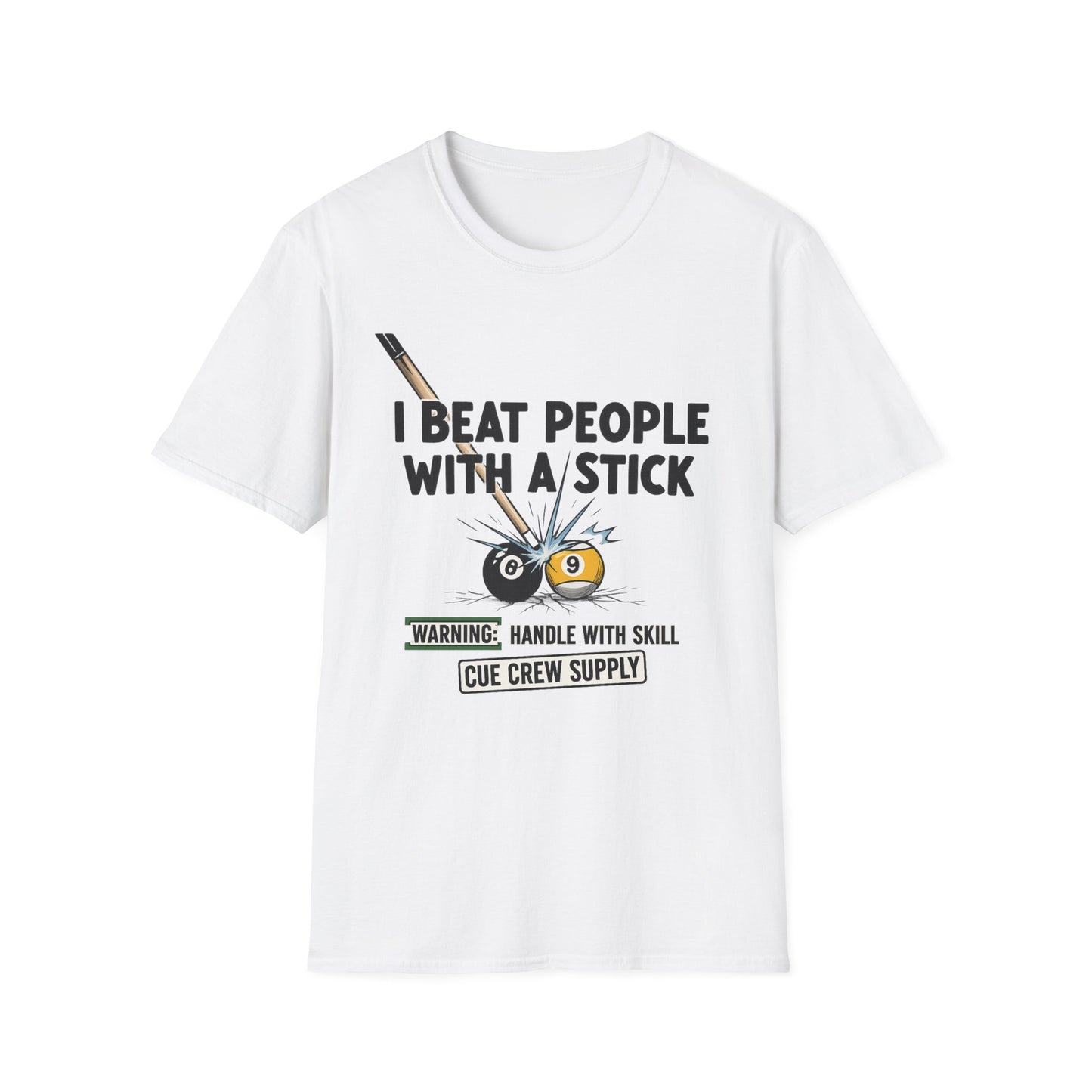 I Beat People With A Stick Funny Billiards Core Line Gildan Tee