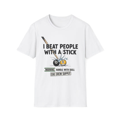 I Beat People With A Stick Funny Billiards Core Line Gildan Tee