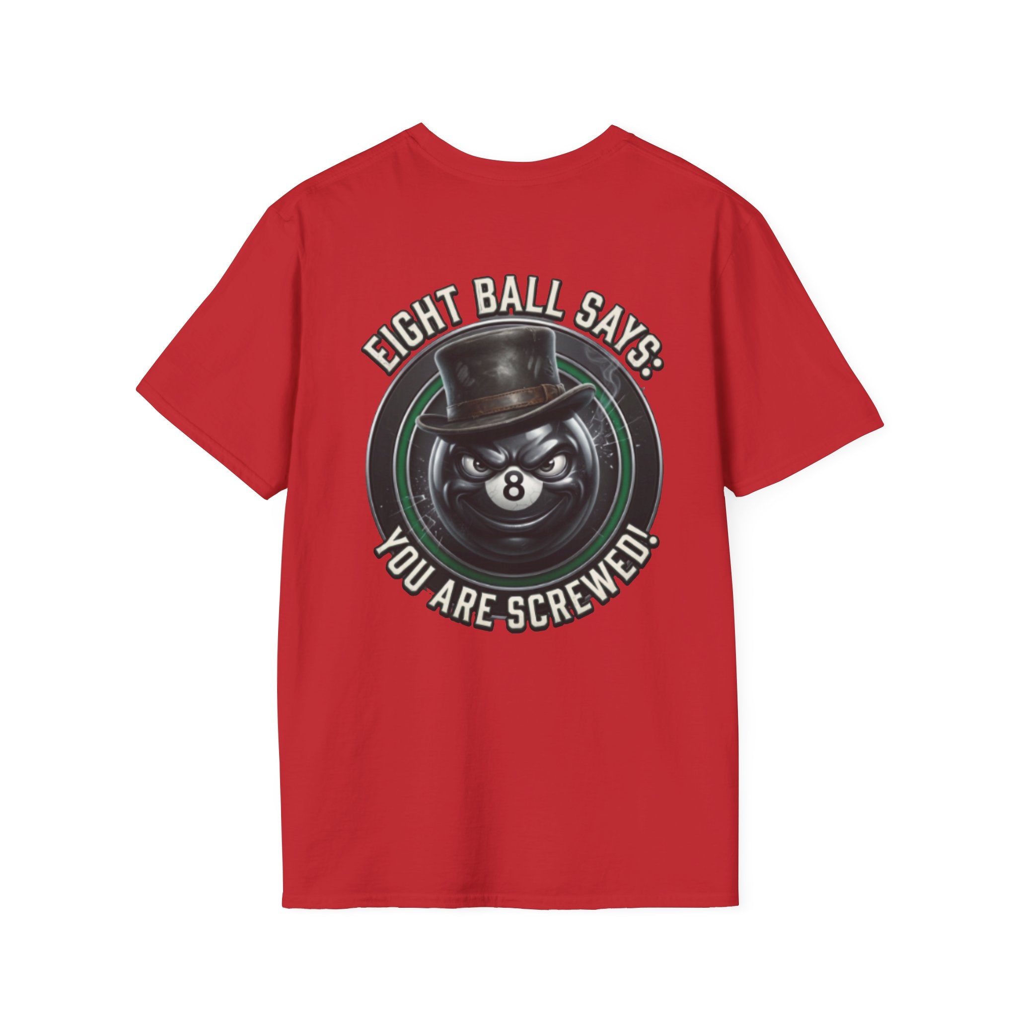 Eight Ball Says: You Are Screwed! Funny Billiards T-Shirt | Vintage 8 Ball Pool Player Graphic Tee | Front & Back Print