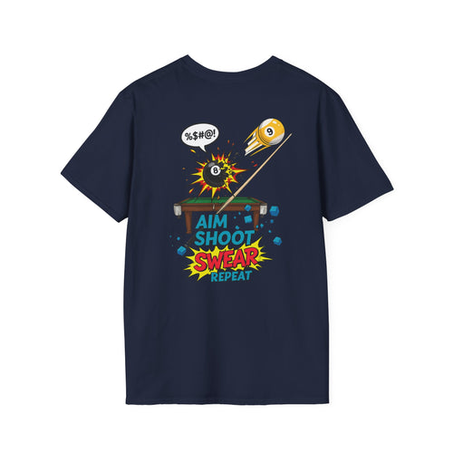 Aim Shoot Swear Repeat Funny Billiards T-Shirt | Comic Pool Player Graphic Tee | Front & Back Print