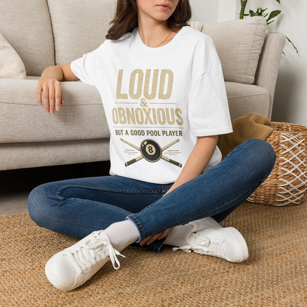 Loud & Obnoxious But a Good Pool Player Funny Billiards T-Shirt – Vintage 8 Ball Graphic Front Print Only Tee