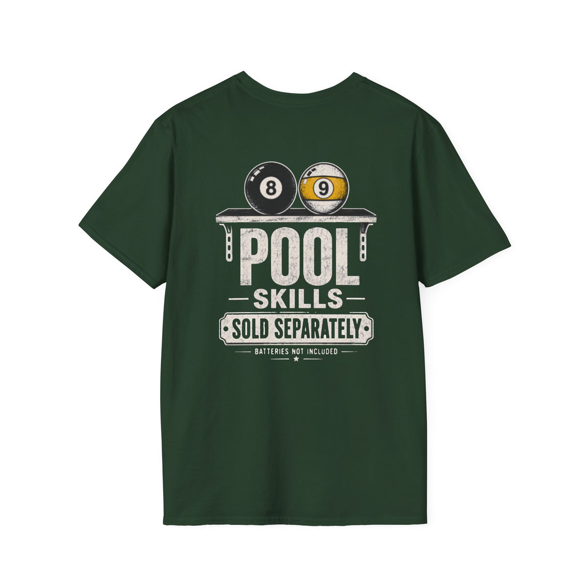 Pool Skills Sold Separately Billiards T-Shirt CCS-CST-001