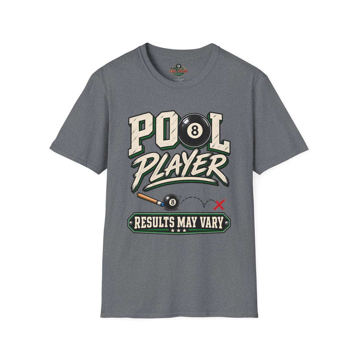 Pool Player Results May Vary – Funny Billiards T-Shirt