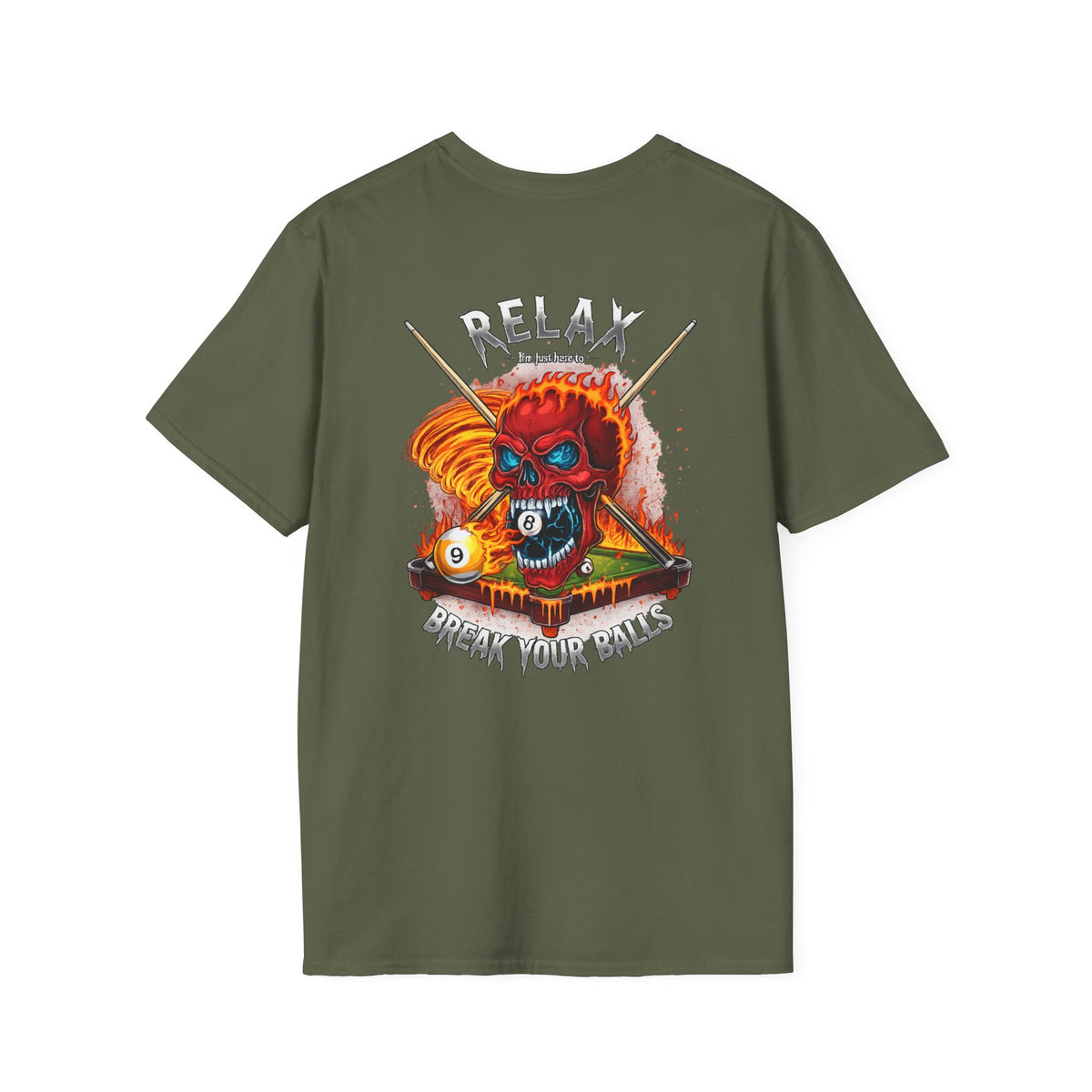 Relax... I'm Just Here to Break Your Balls Funny Billiards T-Shirt | Flaming Skull Pool Player Graphic Tee | Front & Back Print