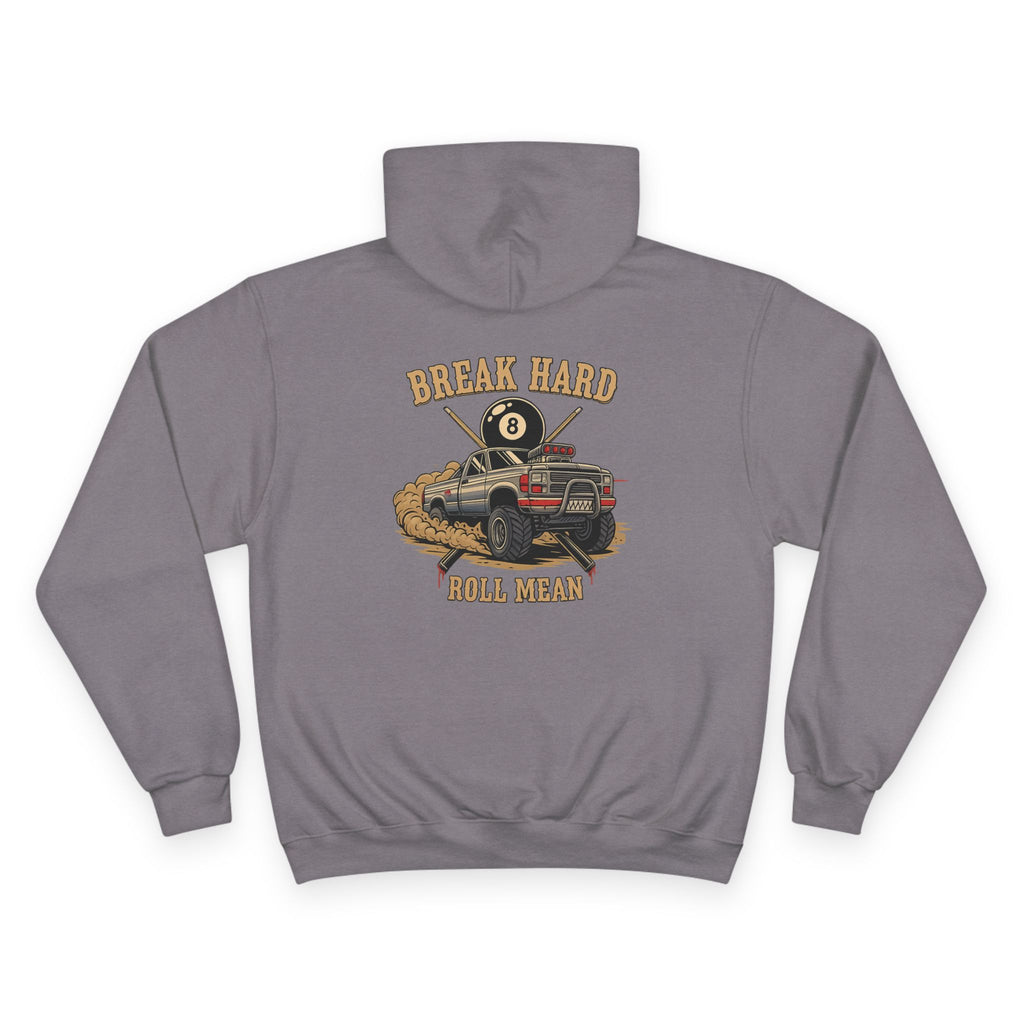 Break Hard Roll Mean Billiards Champion Hoodie