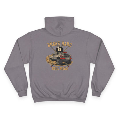 Break Hard Roll Mean Billiards Champion Hoodie