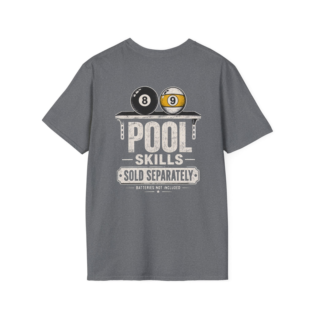 Pool Skills Sold Separately Billiards T-Shirt CCS-CST-001