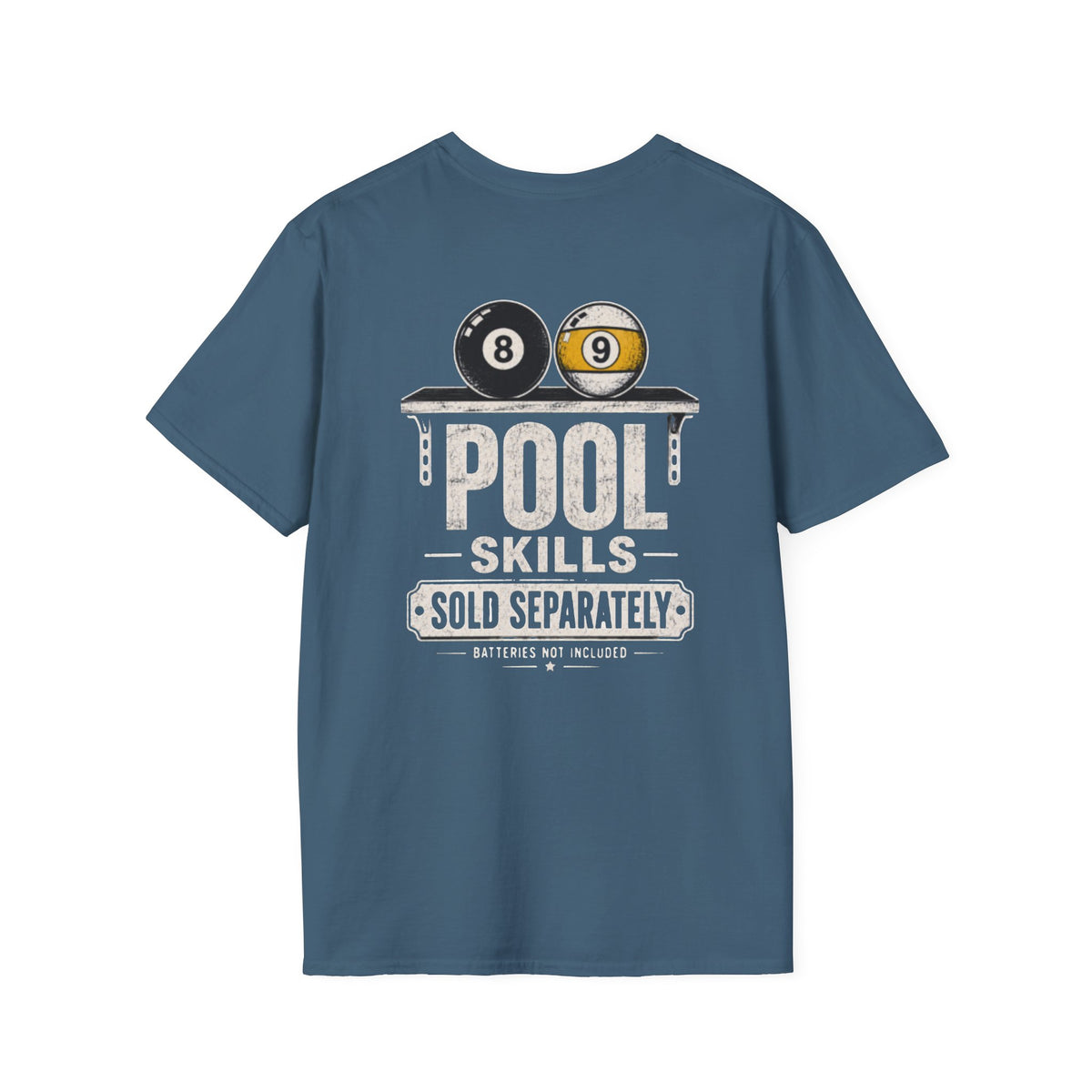 Pool Skills Sold Separately Billiards T-Shirt CCS-CST-001