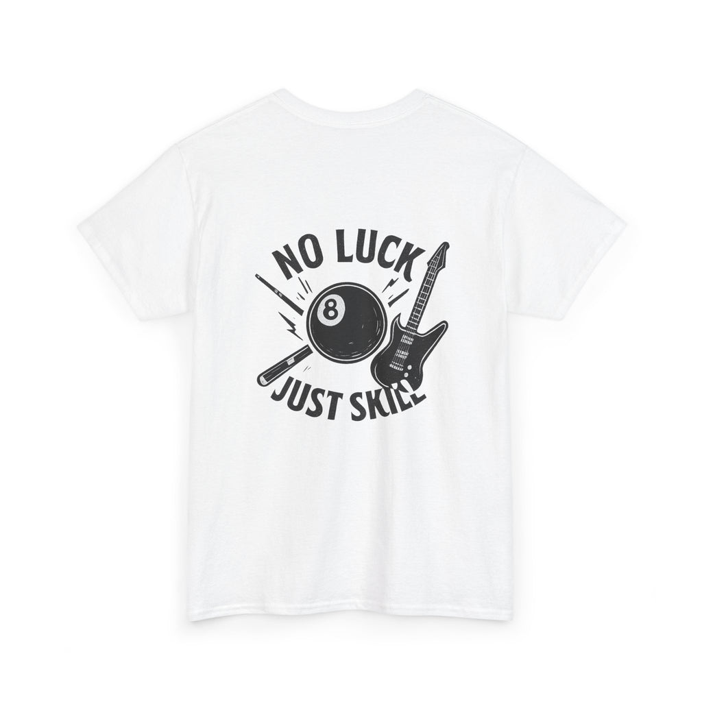 No Luck Just Skill Billiards Tee