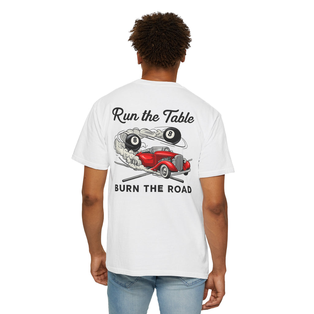 Run the Table Burn the Road Billiards Comfort Color Tee
