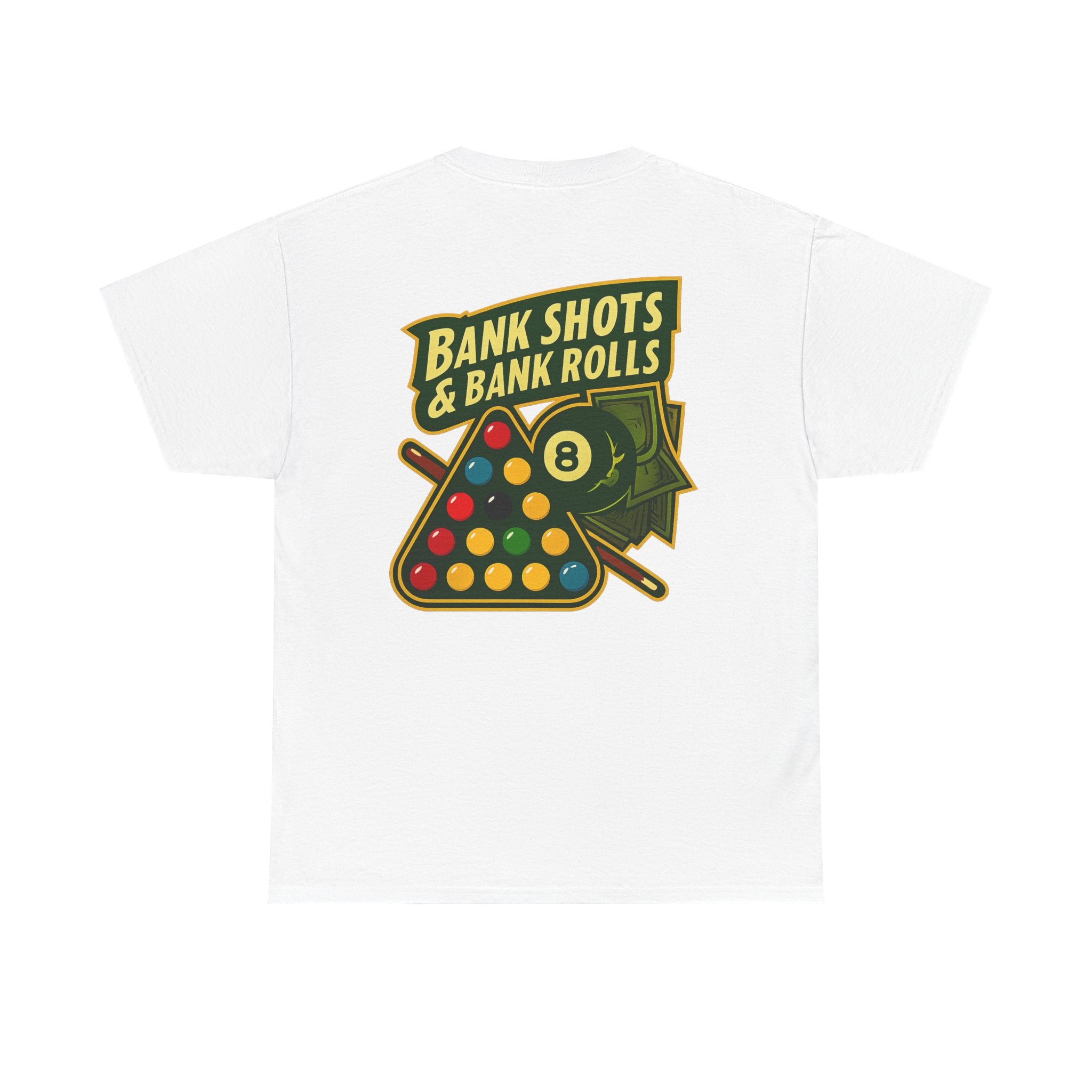 Bank Shots and Bank Rolls Billiards Gildan Tee