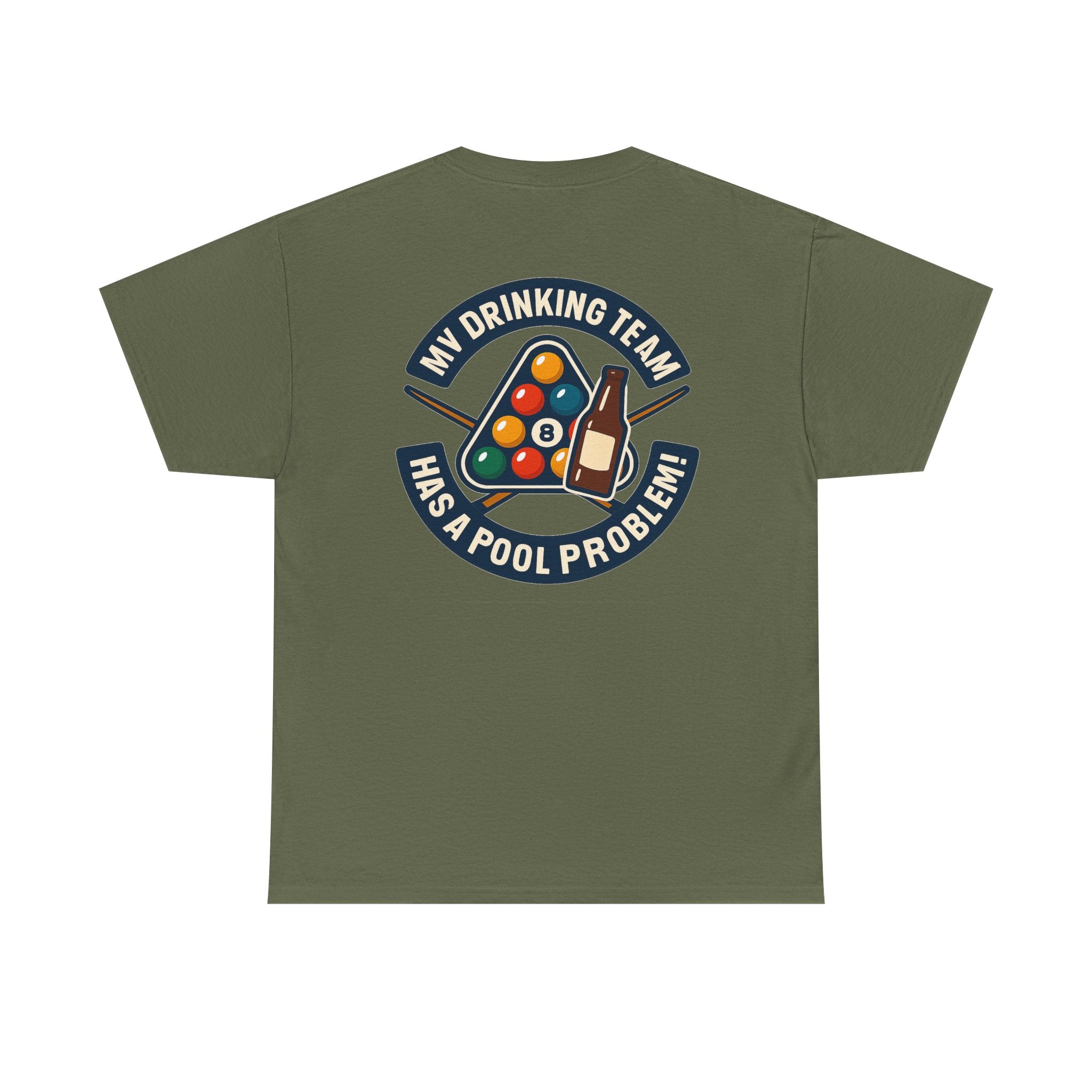 My Drinking Team Has A Pool Problem Billiards V1 Gildan Tee