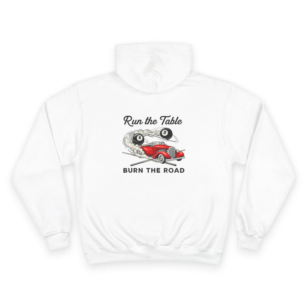 Run the Table Burn The Road Billiards Champion Hoodie