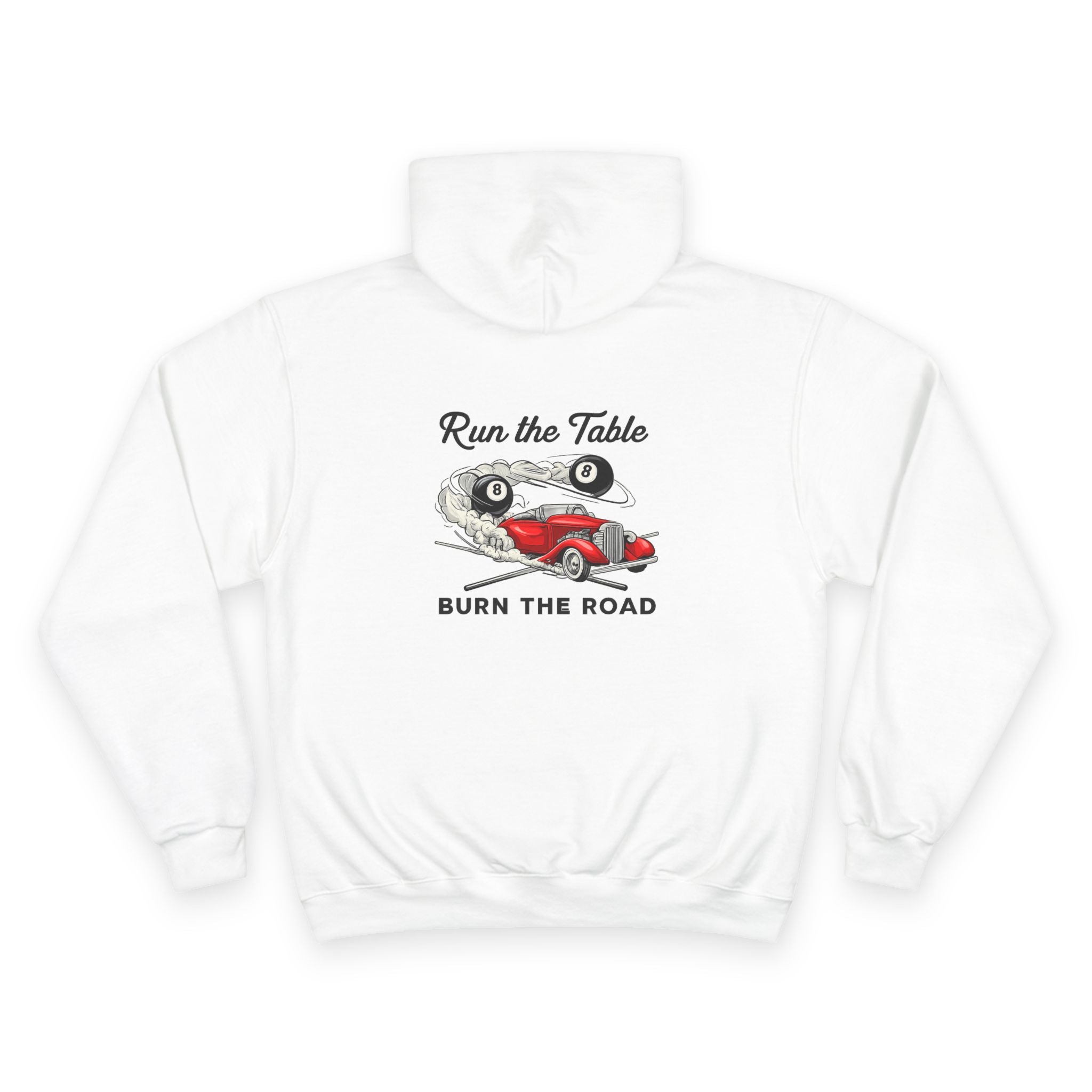 Run the Table Burn The Road Billiards Champion Hoodie