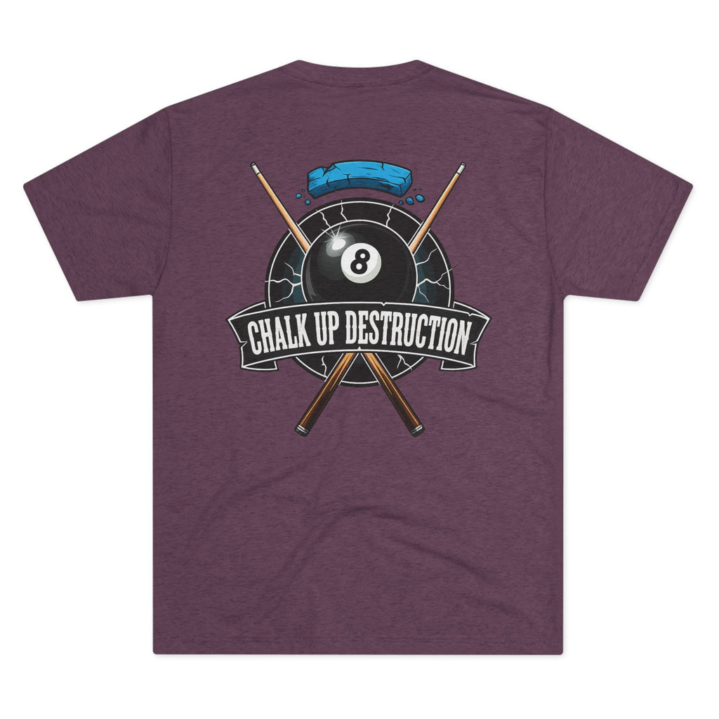 Chalk Up Destruction Billiards Tri-Blend Tee