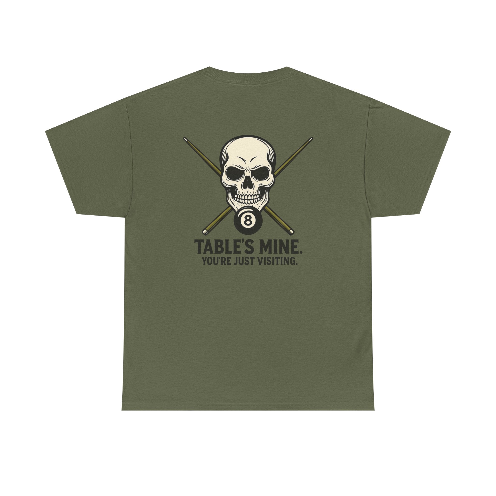 Table's Mine, You're Just Visiting Billiards Gildan Tee